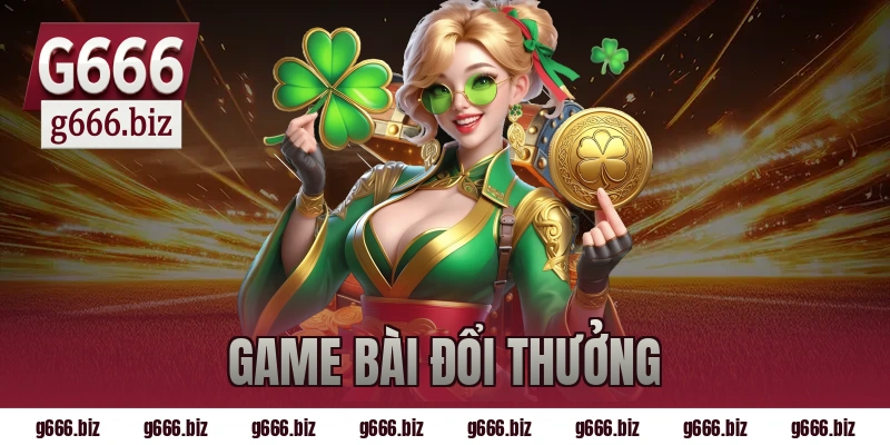 game bài đổi thưởng